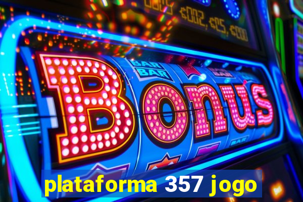 plataforma 357 jogo